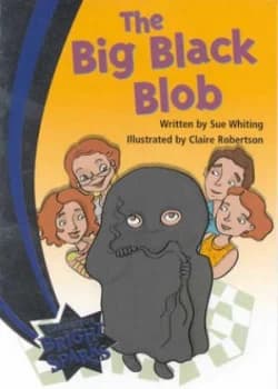 Image of Bright Sparks the Big Black Blob by Sue Whiting Paperback