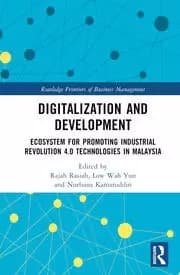 Image of Digitalization and Development Ecosystem for Promoting Industrial Revolution 4.0 Technologies in Malaysia