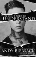 Image of they dont need to understand stories of hope fear family life and never gi