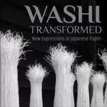 Image of Washi Transformed : New Expressions in Japanese Paper
