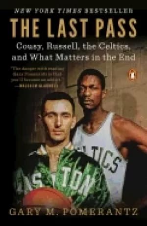 Image of last pass cousy russell the celtics and what matters in the end