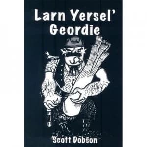 Image of Larn Yersel Geordie by Scott Dobson Paperback