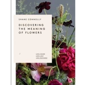 Image of Discovering the Meaning of Flowers : Love Found Love Lost Love Restored