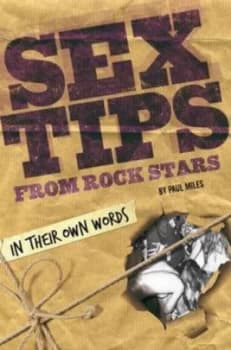 Image of Sex Tips from Rock Stars by Paul Miles Paperback