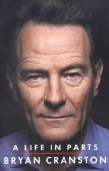 Image of A Life in Parts by Bryan Cranston Hardback