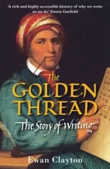 Image of The Golden Thread : The Story of Writing