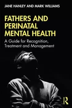 Image of Fathers and Perinatal Mental HealthA Guide for Recognition Treatment and Management