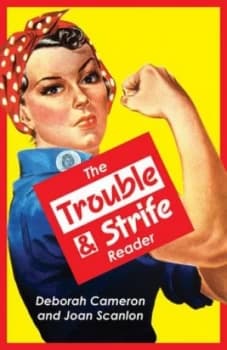 Image of The Trouble and Strife Reader by Deborah Cameron Book