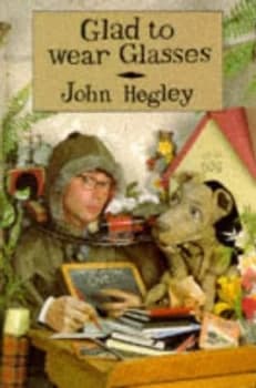 Image of Glad to Wear Glasses by John Hegley and Linda Leatherbarrow Book