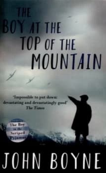 Image of The Boy at the Top of the Mountain by John Boyne Paperback