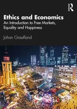 Image of Ethics and EconomicsAn Introduction to Free Markets Equality and Happiness