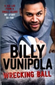 Image of Wrecking Ball by Billy Vunipola Hardback