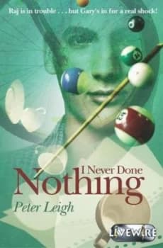Image of Livewire Plays I Never Done Nothing by Peter Leigh Paperback