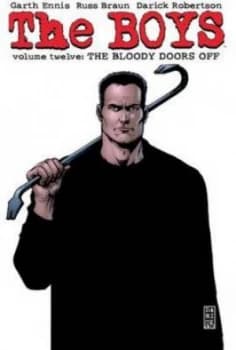 Image of The Boys. Volume Twelve the Bloody Doors off by Garth Ennis Paperback