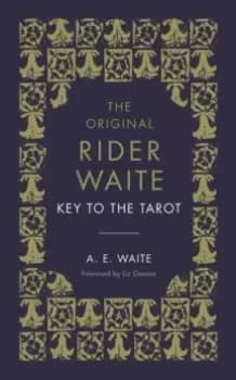 Image of The Key To The Tarot : The Official Companion to the World Famous Original Rider Waite Tarot Deck