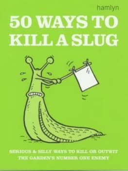 Image of 50 Ways to Kill a Slug by Sarah Ford Paperback
