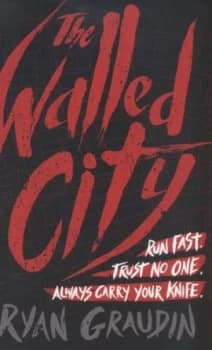 Image of The Walled City by Ryan Graudin Paperback