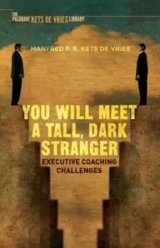 Image of You will meet a tall dark stranger by Manfred F. R. Kets de Vries