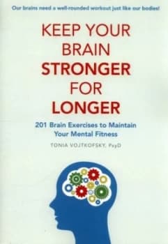 Image of Keep Your Brain Stronger for Longer by Tonia Vojtkofsky Book