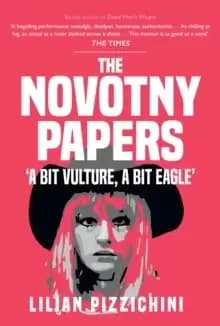 Image of The Novotny Papers : 'A bit Vulture, A bit Eagle'