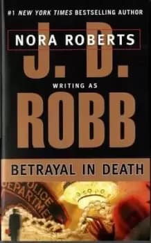 Image of Betrayal in Death by J. D. Robb