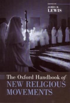 Image of The Oxford Handbook of New Religious Movements by James R. Lewis Hardback