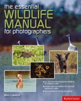Image of The Essential Wildlife Photography Manual by Christopher Weston Paperback