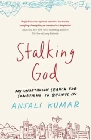 Image of Stalking God by Anjali Kumar