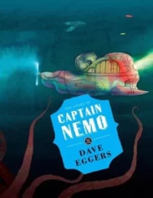 Image of The story of Captain Nemo by Dave Eggers