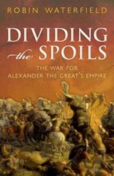 Image of Dividing the Spoils by Robin Waterfield Hardback