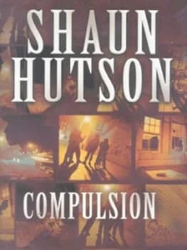 Image of Compulsion by Shaun Hutson Hardback