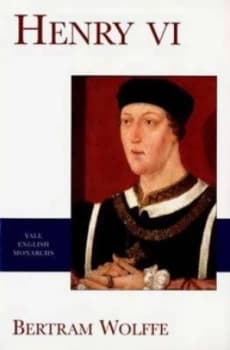 Image of Henry Vi by Bertram Wolffe Book
