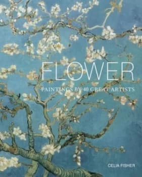 Image of Flower by Celia Fisher Hardback