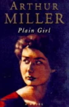 Image of Plain Girl by Arthur Miller Hardback
