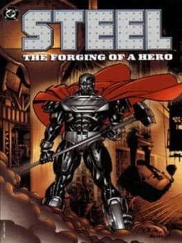Image of The Forging of a Hero by Louise Simonson and Jon Bogdanove and Chris Batista and Kevin West Paperback