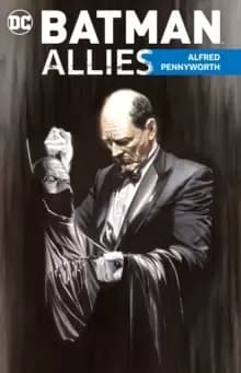 Image of Batman Allies: Alfred Pennyworth