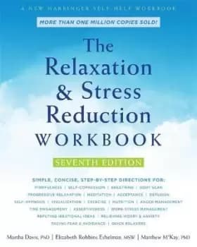 Image of The Relaxation and Stress Reduction Workbook by Martha Davis