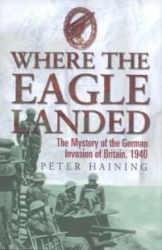 Image of Where the Eagle Landed by Peter Haining Hardback