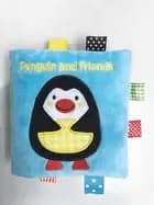 Image of penguin and friends a soft and fuzzy book just for baby