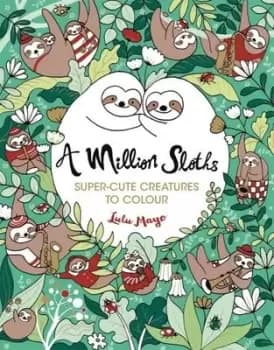 Image of A Million Sloths by Lulu Mayo