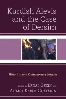 Image of Kurdish Alevis and the Case of Dersim : Historical and Contemporary Insights