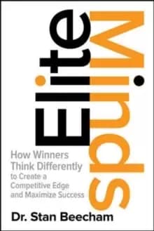 Image of Elite Minds: How Winners Think Differently to Create a Competitive Edge and Maximize Success