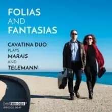Image of Folias and Fantasias: Cavatina Duo Plays Marais and Telemann
