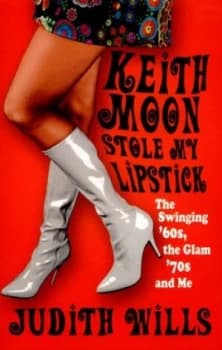 Image of Keith Moon Stole My Lipstick by Judith Wills Paperback