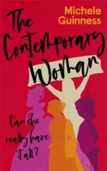 Image of The Contemporary Woman : Can she really have it all?