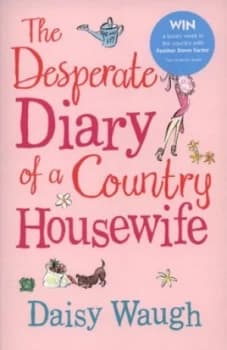 Image of The Desperate Diary of a Country Housewife by Daisy Waugh Paperback