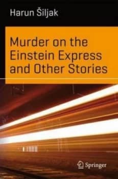 Image of Murder on the Einstein Express and Other Stories by Harun Siljak Book