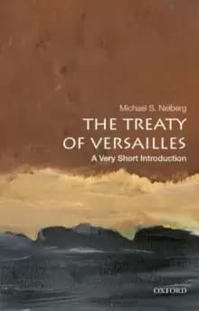 Image of The Treaty of Versailles: A Very Short Introduction