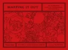 Image of Mapping It Out : An Alternative Atlas of Contemporary Cartographies