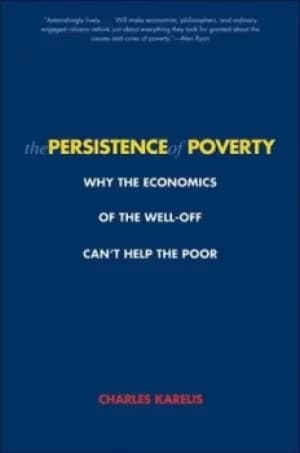 Image of The persistence of poverty by Charles Karelis